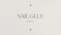Nail Glue!